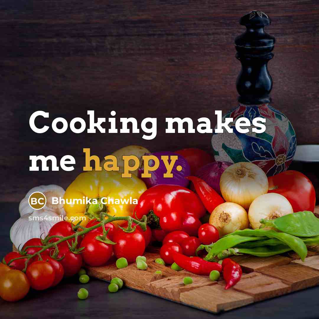 “Cooking makes me happy.” quote by Bhumika Chawla