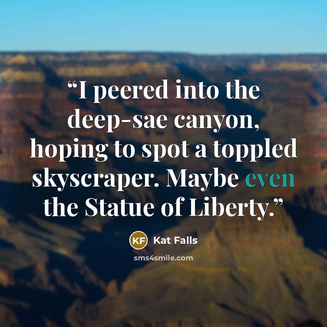 “I peered into the deep-sae canyon, hoping to spot a toppled skyscraper. Maybe even the Statue of Liberty.” quote by Kat Falls
