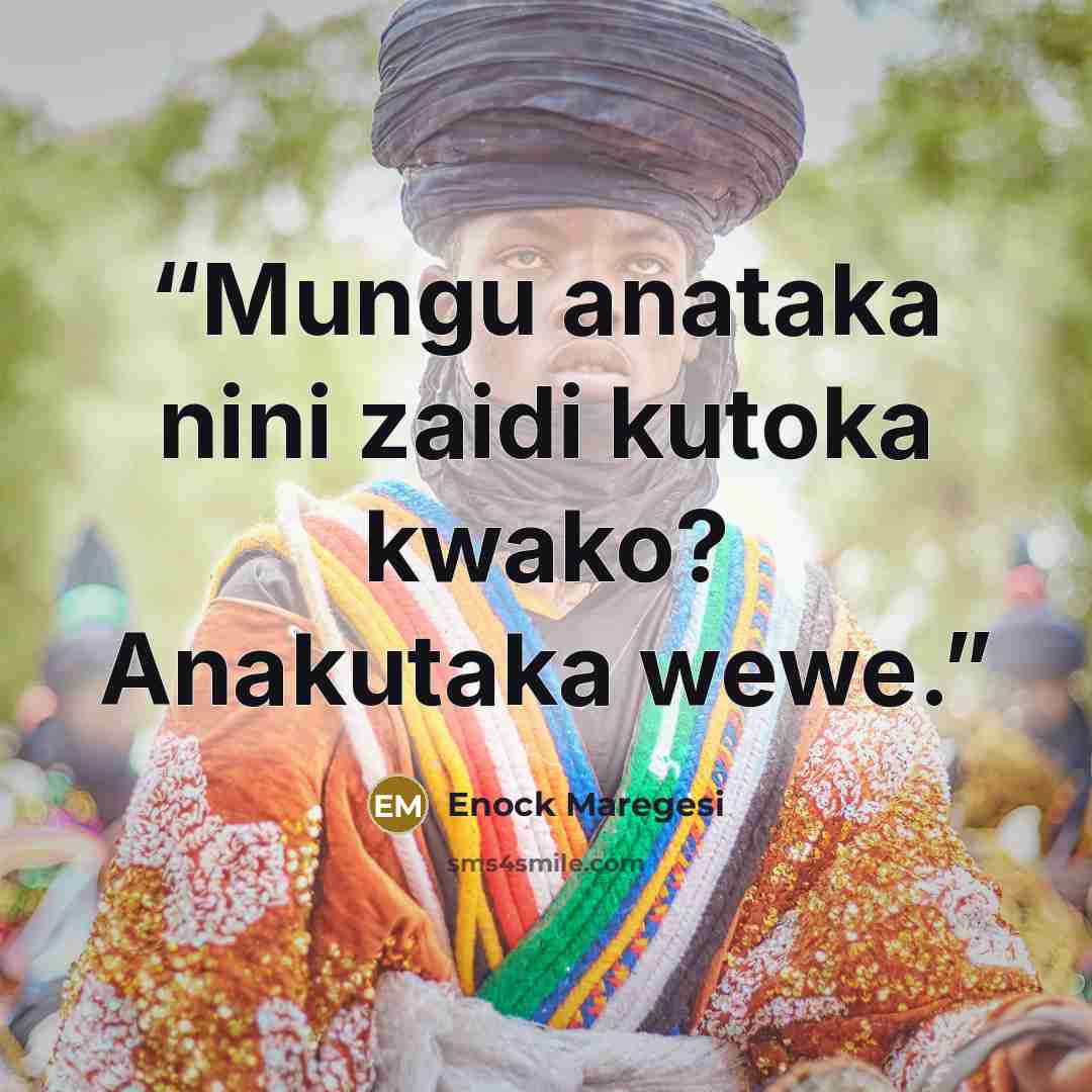 “Mungu anataka nini zaidi kutoka kwako? Anakutaka wewe.” quote by Enock Maregesi