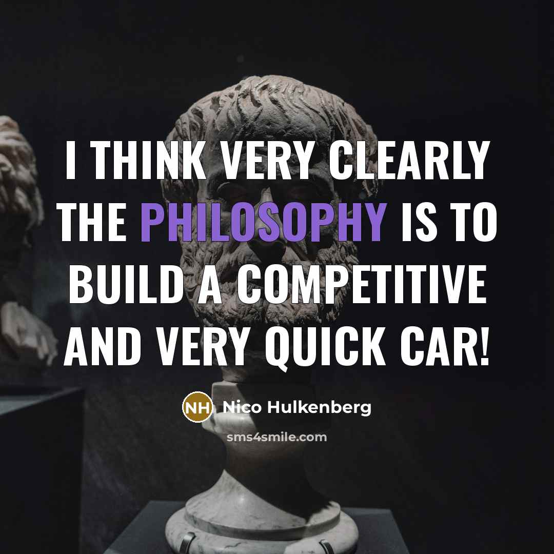 “I think very clearly the philosophy is to build a competitive and very quick car!” quote by Nico Hulkenberg