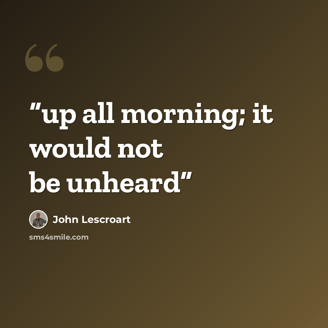 “up all morning; it would not be unheard” quote by John Lescroart