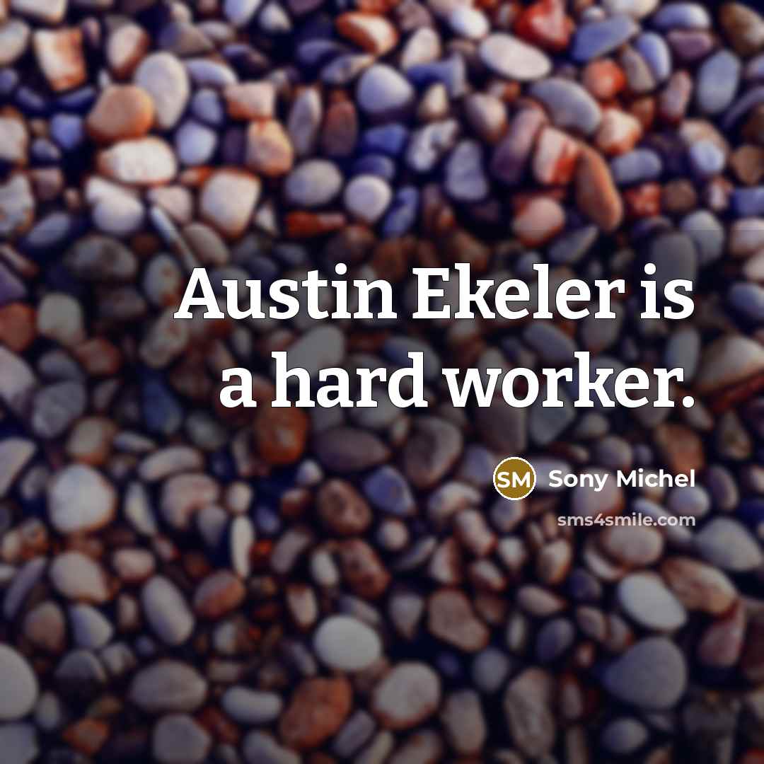“Austin Ekeler is a hard worker.” quote by Sony Michel