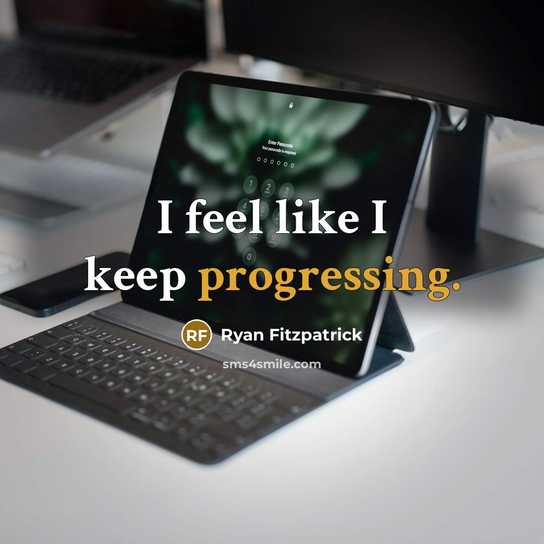 “I feel like I keep progressing.” quote by Ryan Fitzpatrick