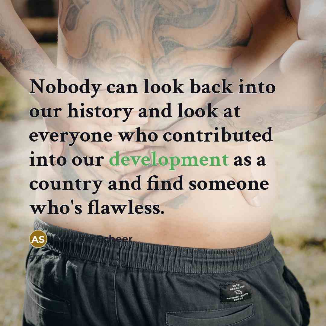 “Nobody can look back into our history and look at everyone who contributed into our development as a country and find someone who's flawless.” quote by Andrew Scheer