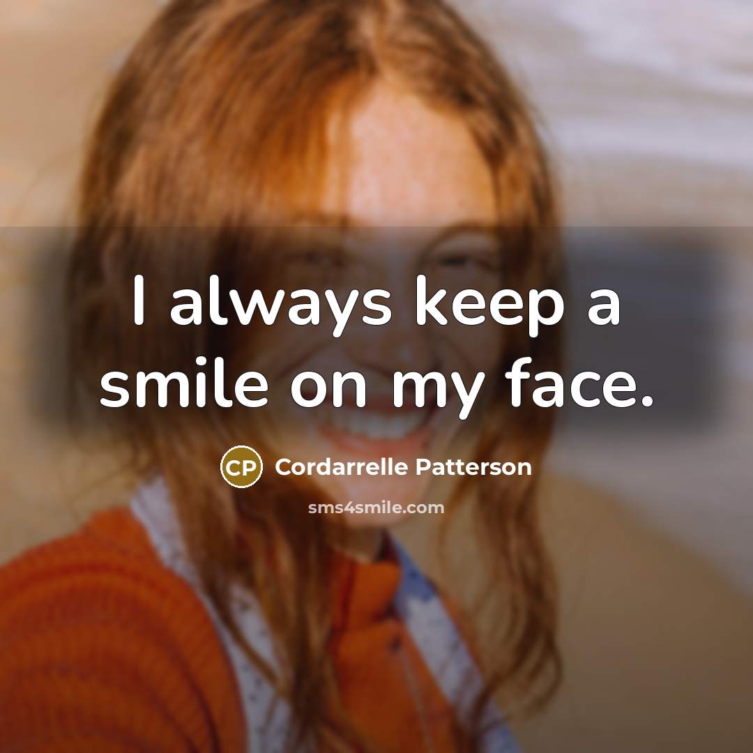 “I always keep a smile on my face.” quote by Cordarrelle Patterson