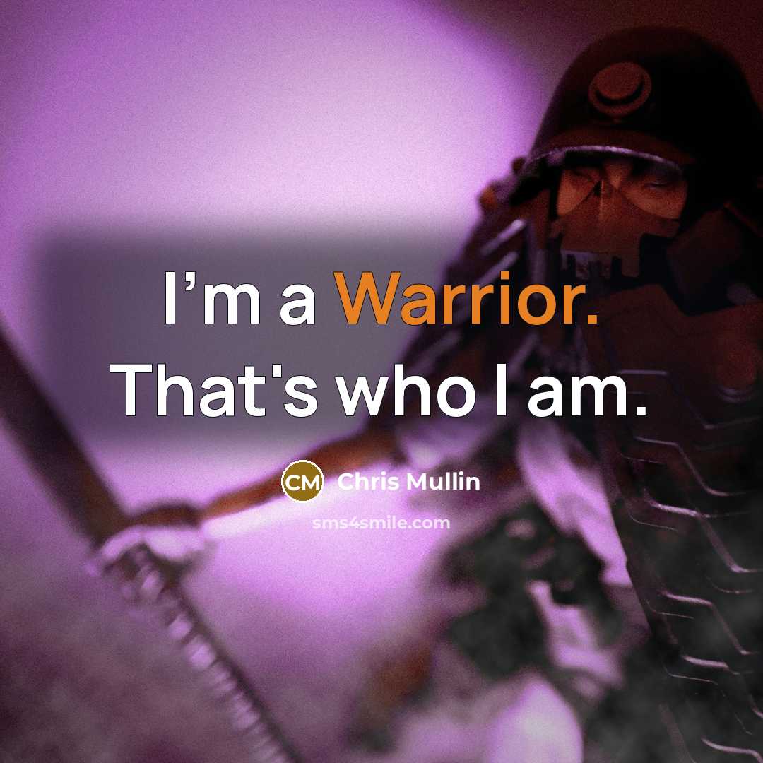 “I'm a Warrior. That's who I am.” quote by Chris Mullin