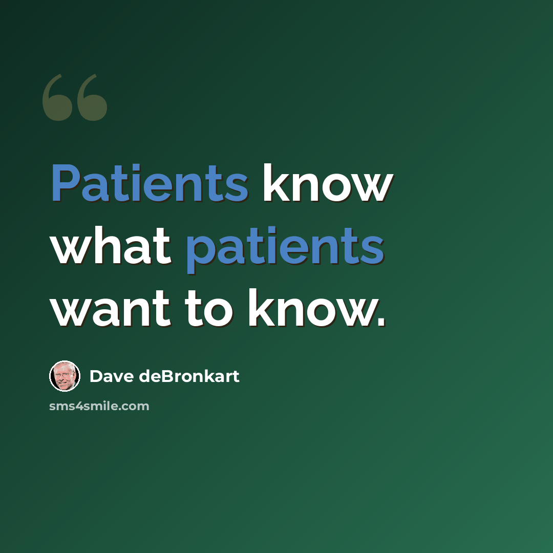 “Patients know what patients want to know.” quote by Dave deBronkart