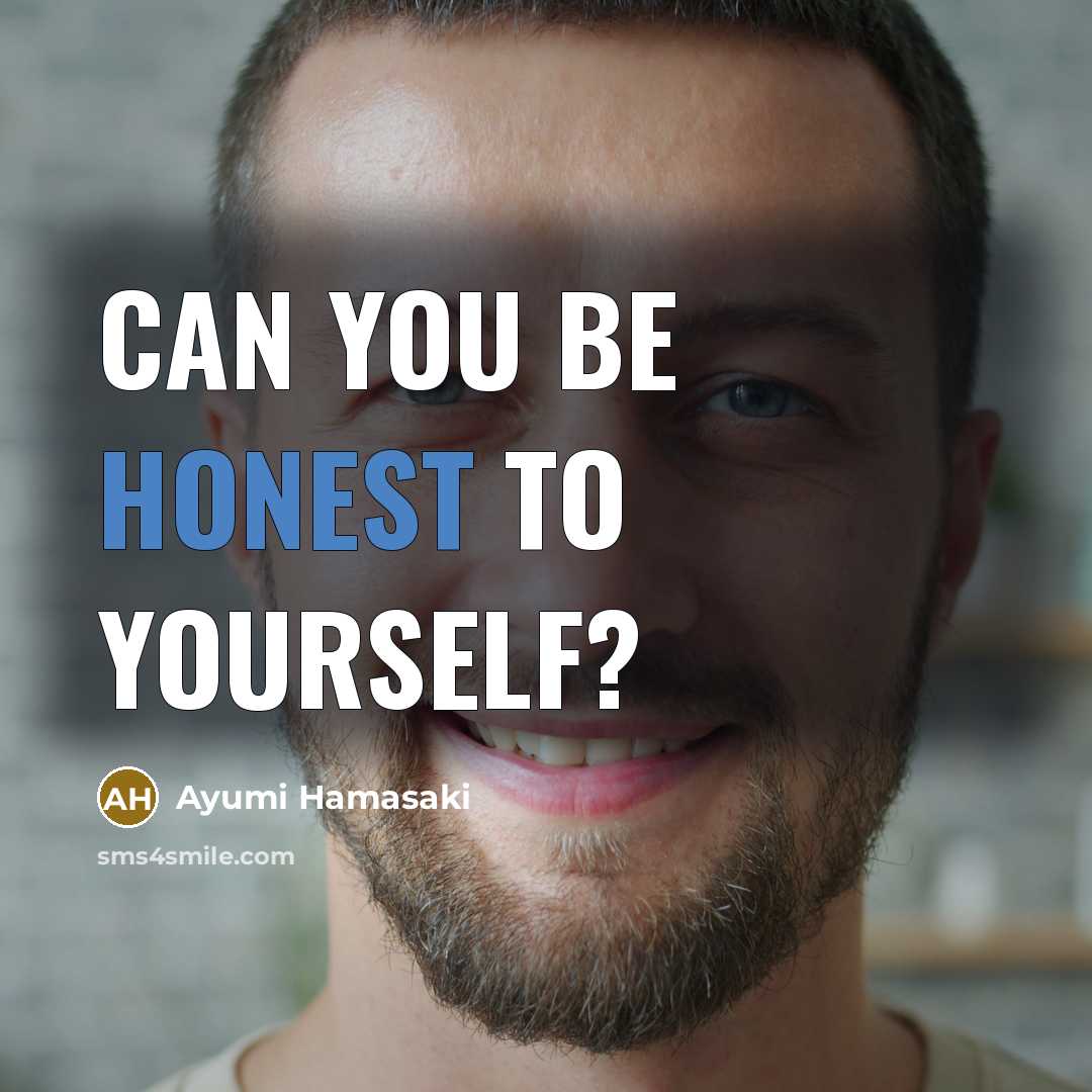 “Can you be honest to yourself?” quote by Ayumi Hamasaki