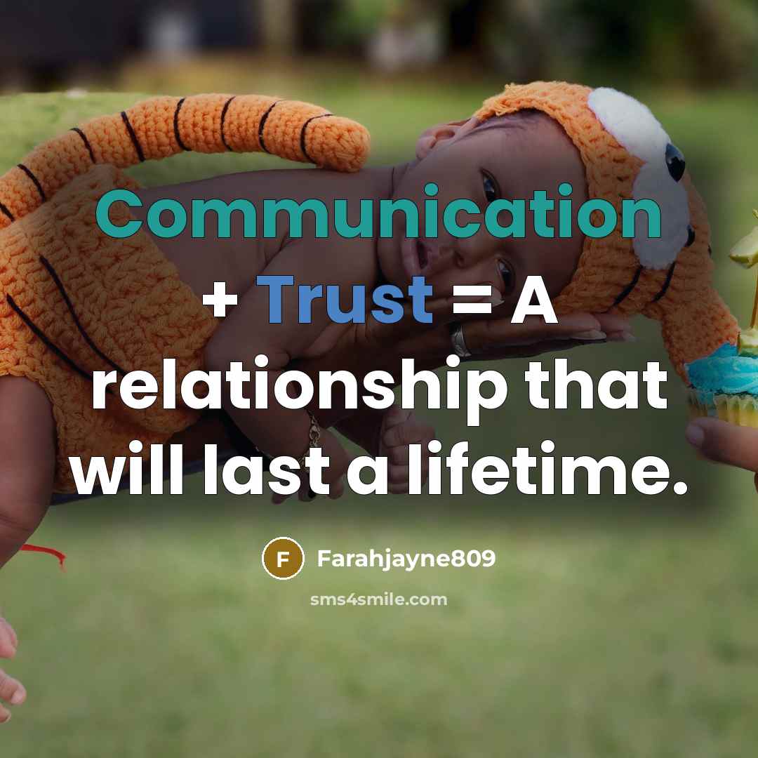“Communication + Trust = A relationship that will last a lifetime.” quote by Farahjayne809