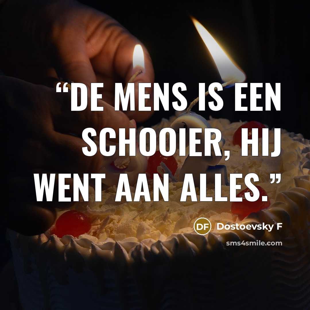 “De mens is een schooier, hij went aan alles.” quote by Dostoevsky F