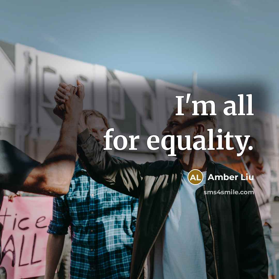 “I'm all for equality.” quote by Amber Liu