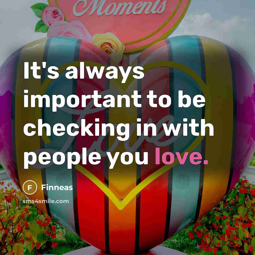 “It's always important to be checking in with people you love.” quote by Finneas