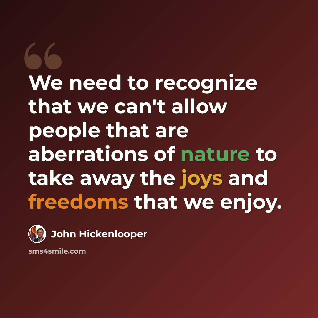 “We need to recognize that we can't allow people that are aberrations of nature to take away the joys and freedoms that we enjoy.” quote by John Hickenlooper