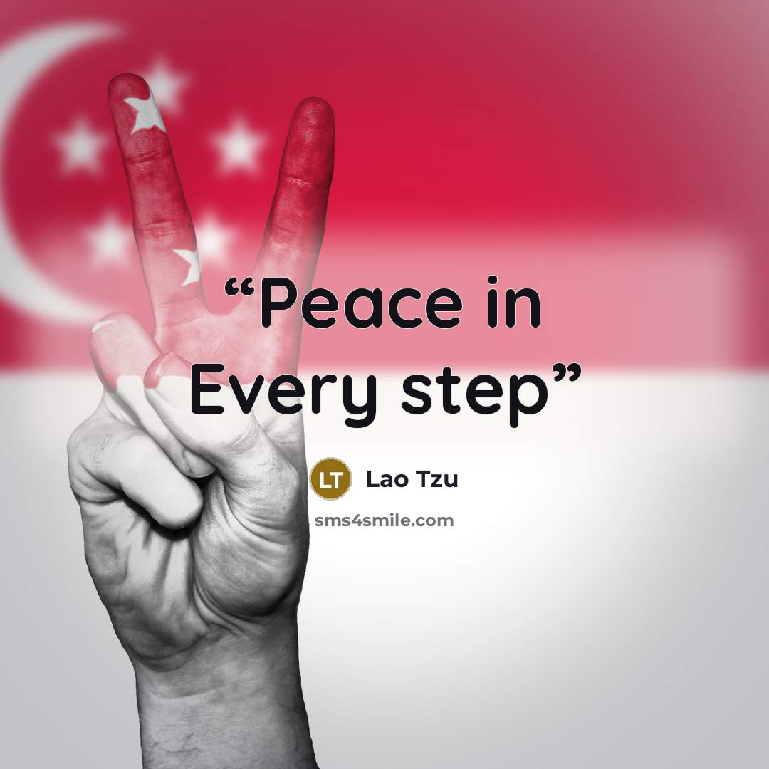 “Peace in Every step” quote by Lao Tzu