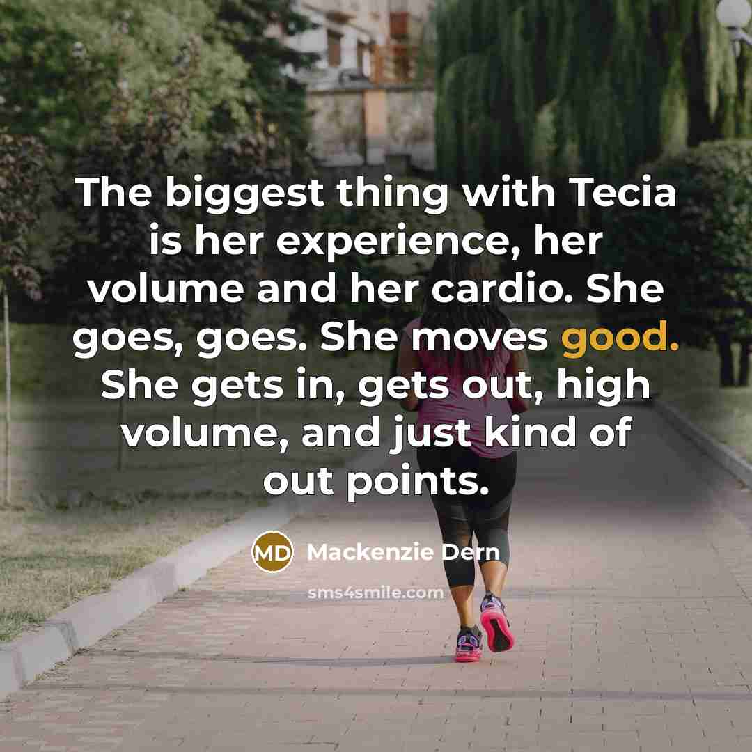 “The biggest thing with Tecia is her experience, her volume and her cardio. She goes, goes. She moves good. She gets in, gets out, high volume, and just kind of out points.” quote by Mackenzie Dern