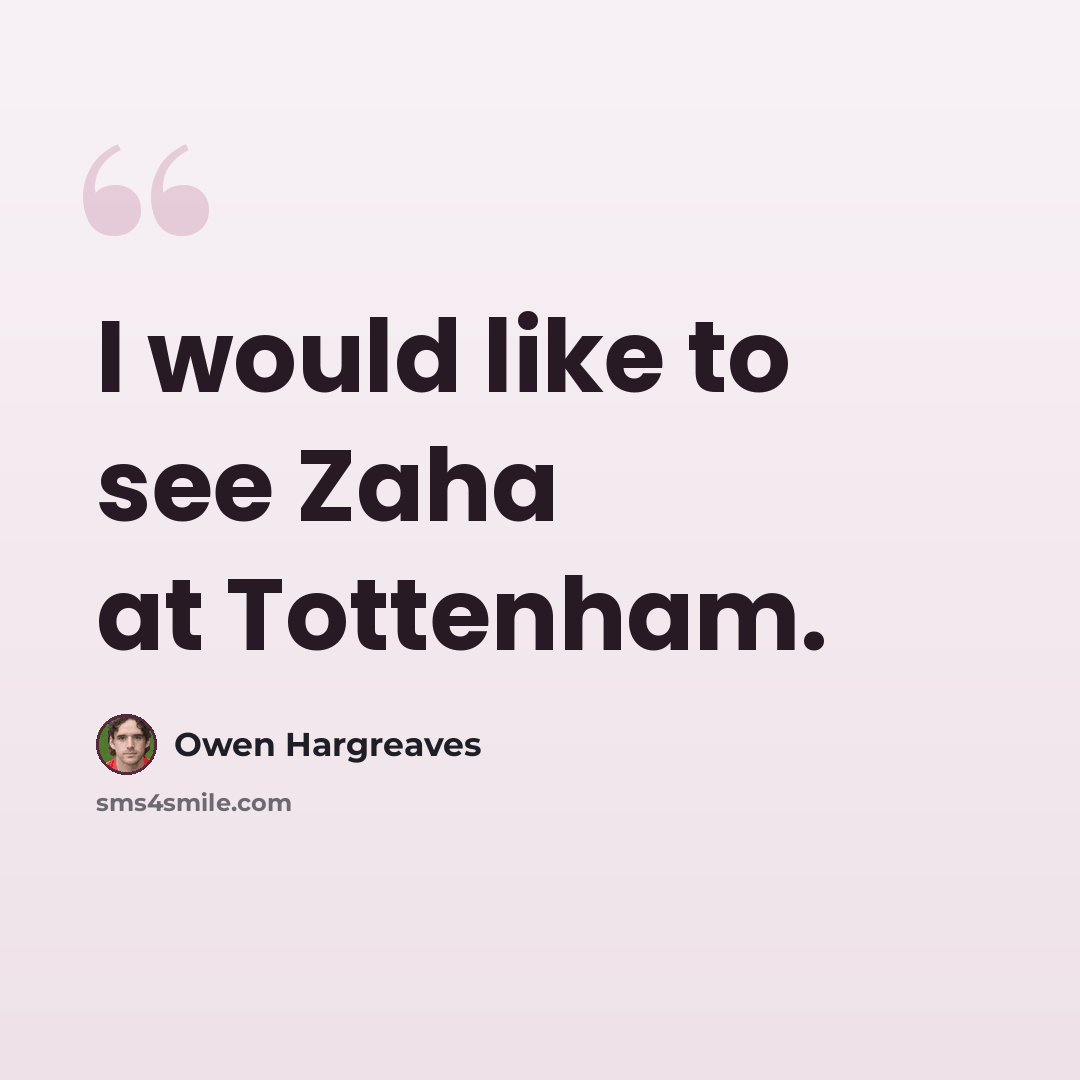 “I would like to see Zaha at Tottenham.” quote by Owen Hargreaves