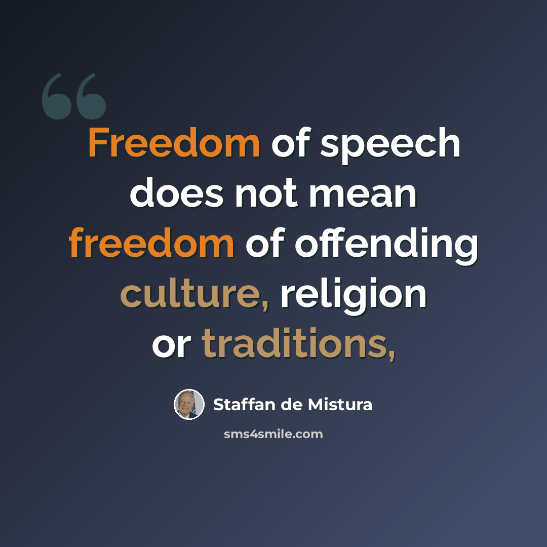 “Freedom of speech does not mean freedom of offending culture, religion or traditions,” quote by Staffan de Mistura