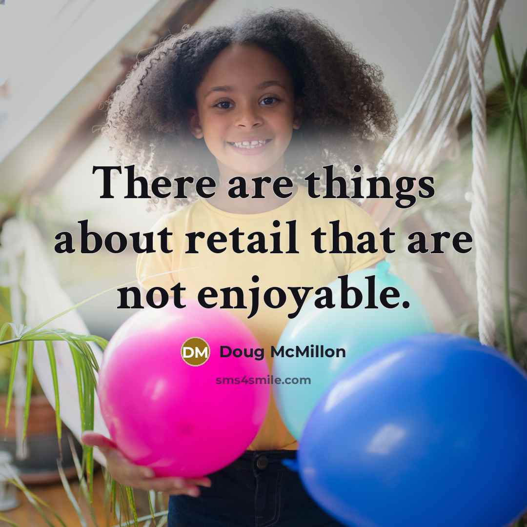 “There are things about retail that are not enjoyable.” quote by Doug McMillon