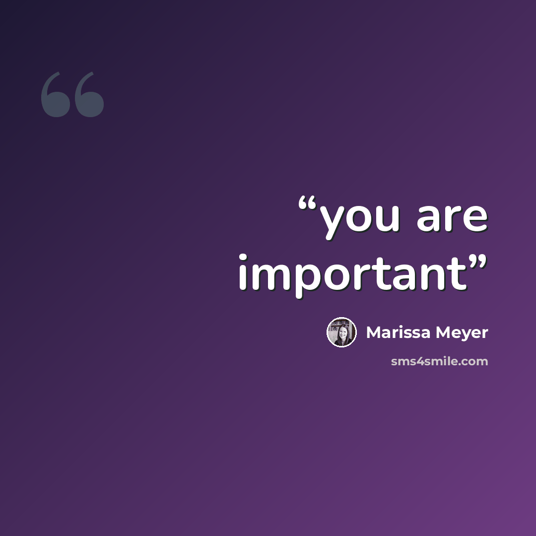 “you are important” quote by Marissa Meyer