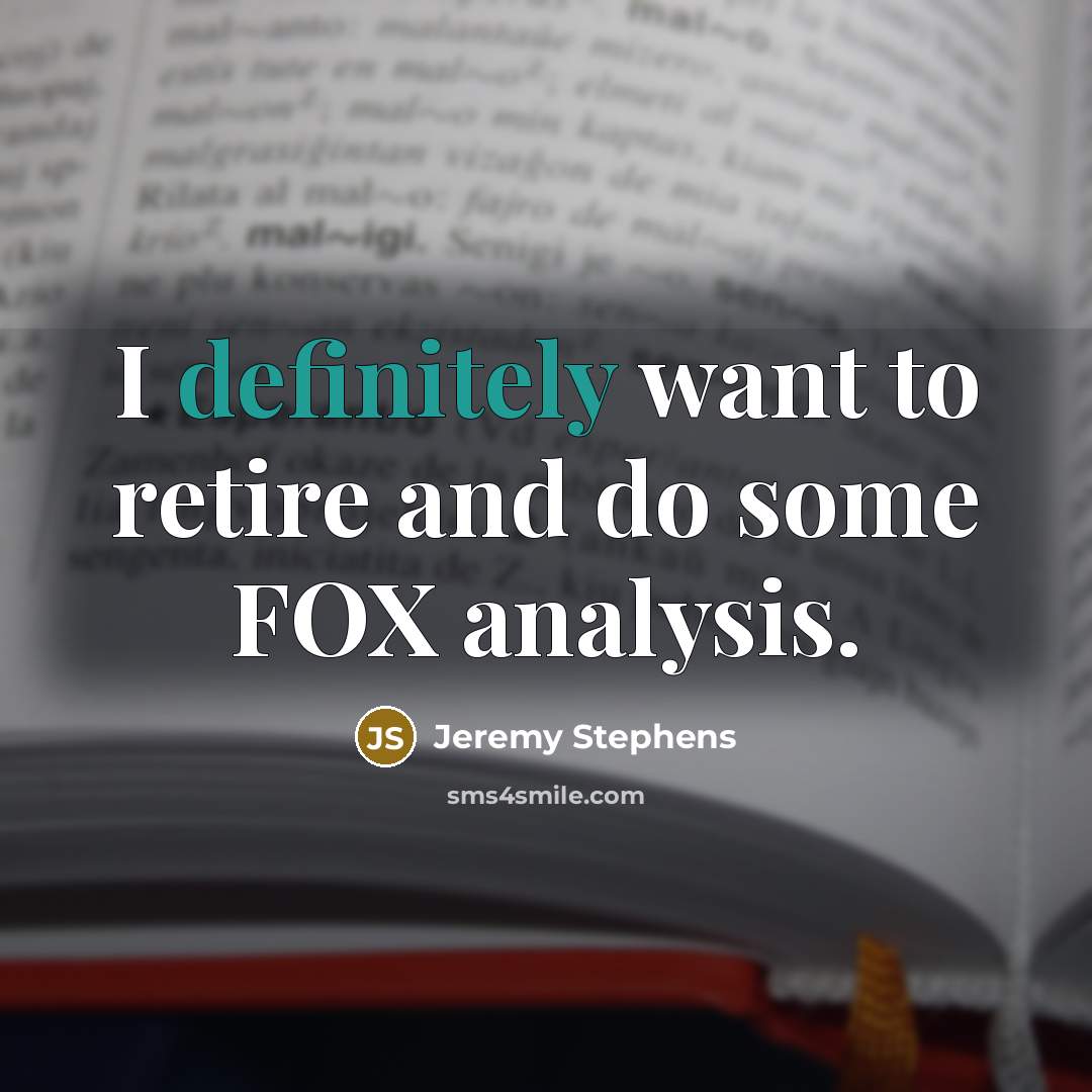 “I definitely want to retire and do some FOX analysis.” quote by Jeremy Stephens