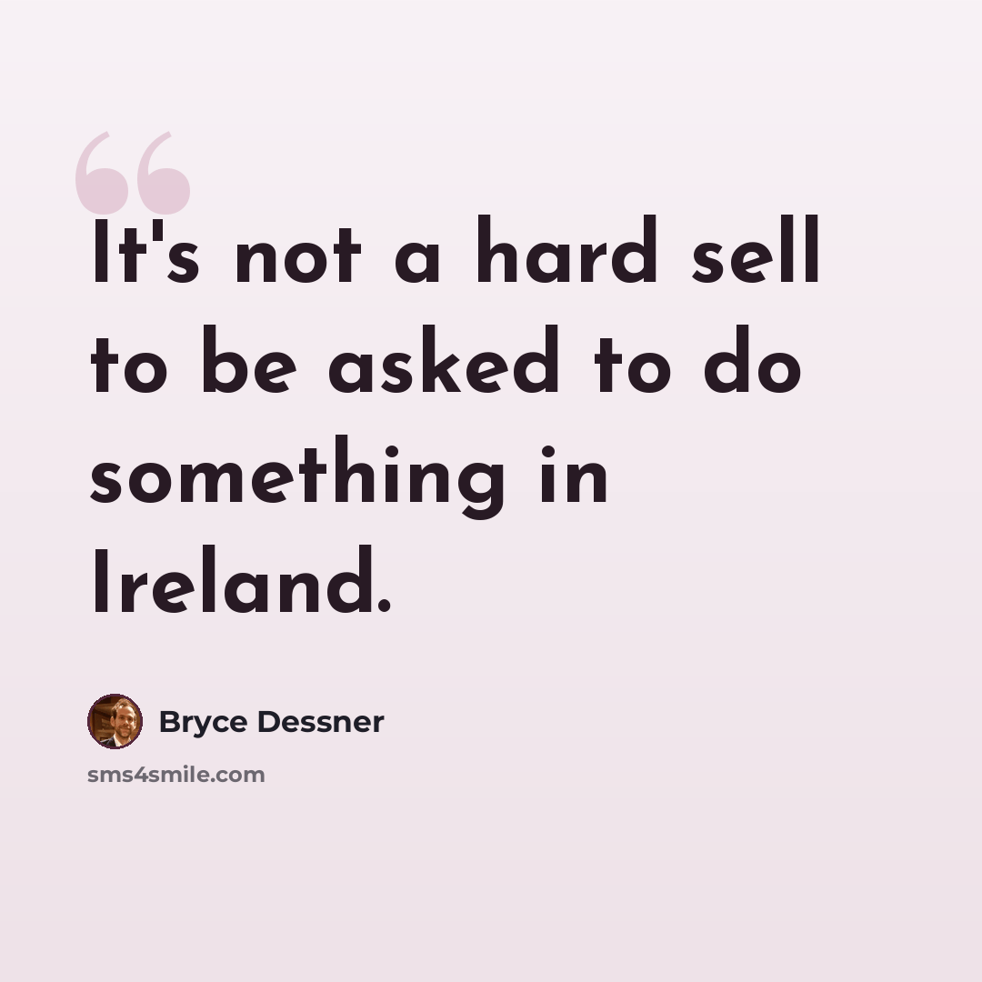 “It's not a hard sell to be asked to do something in Ireland.” quote by Bryce Dessner