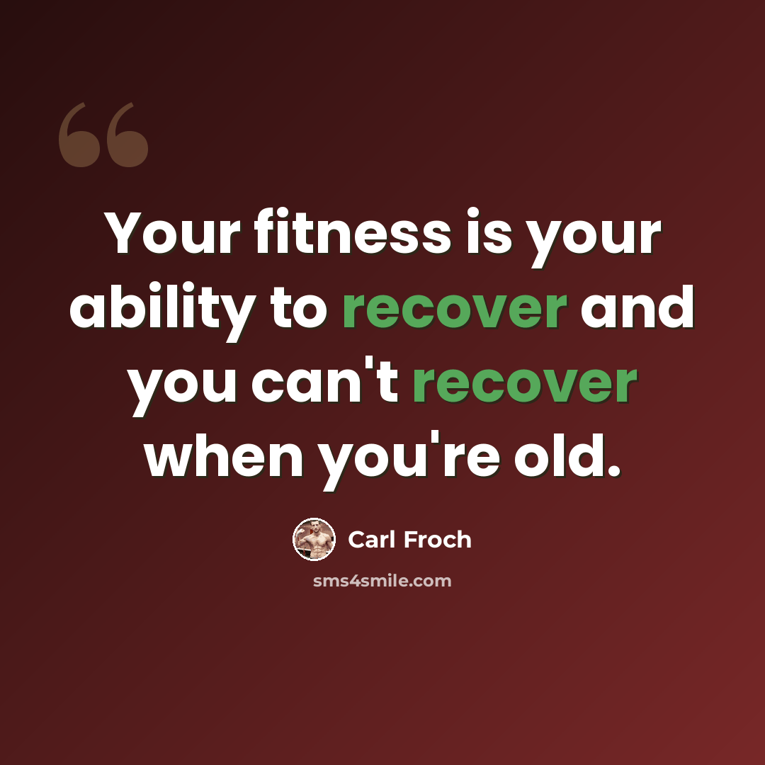 “Your fitness is your ability to recover and you can't recover when you're old.” quote by Carl Froch