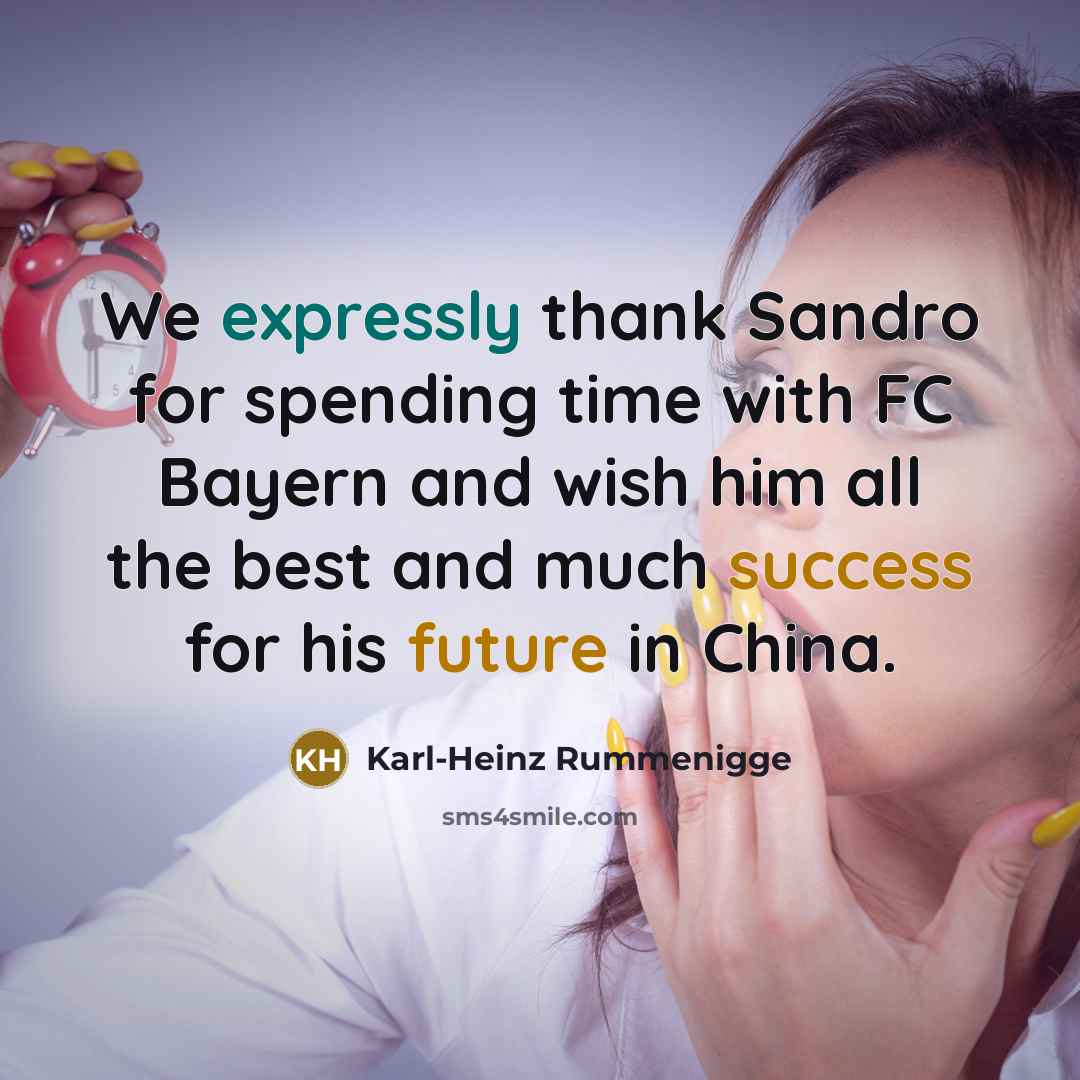 “We expressly thank Sandro for spending time with FC Bayern and wish him all the best and much success for his future in China.” quote by Karl-Heinz Rummenigge