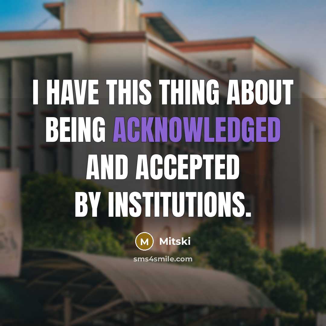 “I have this thing about being acknowledged and accepted by institutions.” quote by Mitski