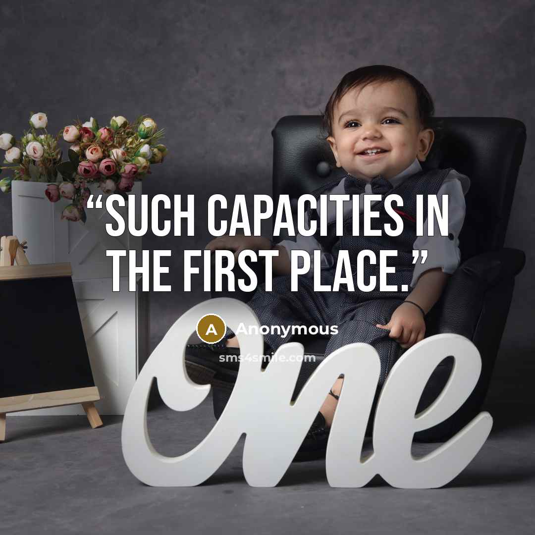 “such capacities in the first place.” quote by Anonymous