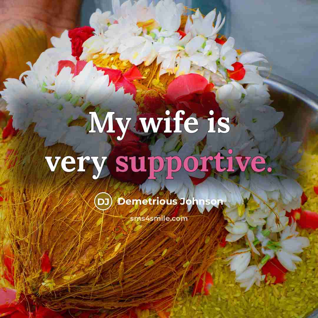 “My wife is very supportive.” quote by Demetrious Johnson