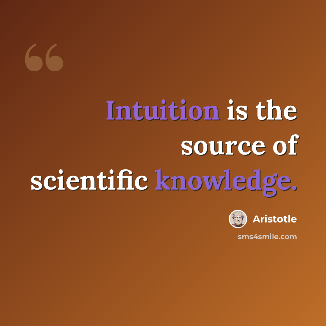 “Intuition is the source of scientific knowledge.” quote by Aristotle
