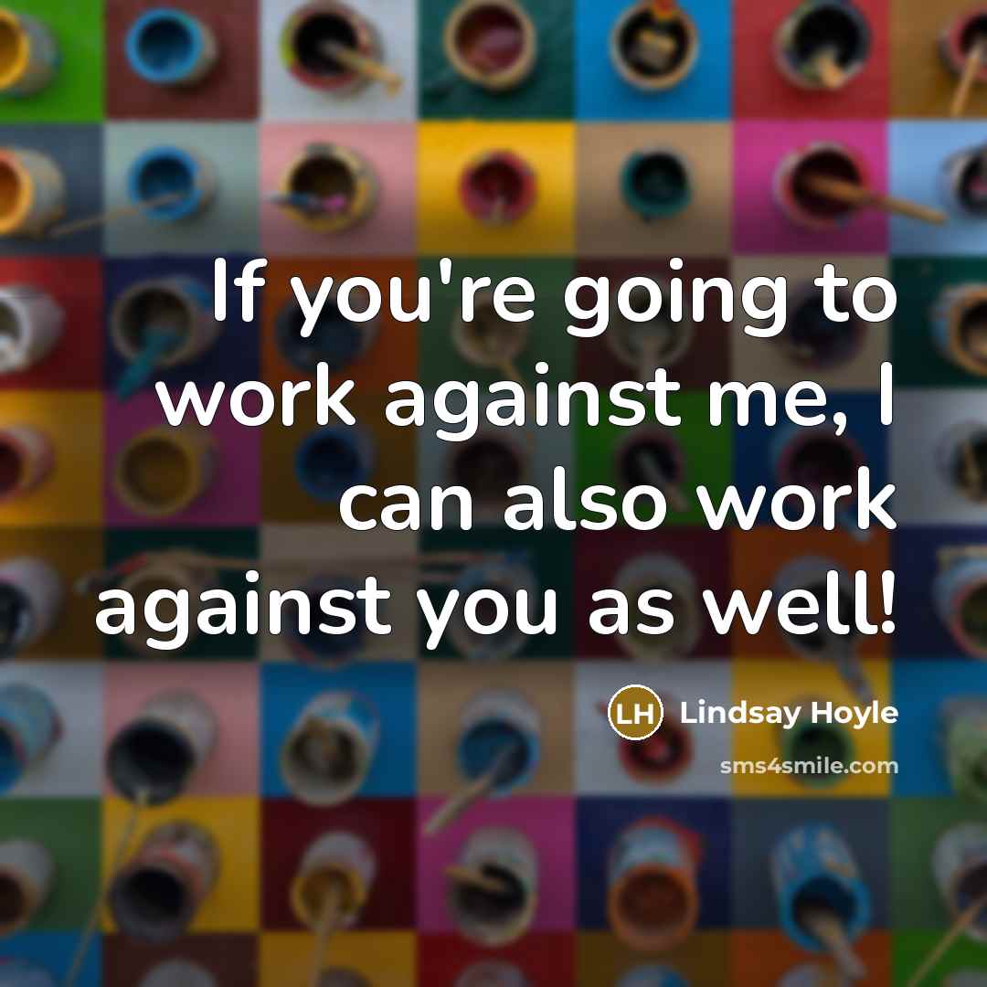 “If you're going to work against me, I can also work against you as well!” quote by Lindsay Hoyle