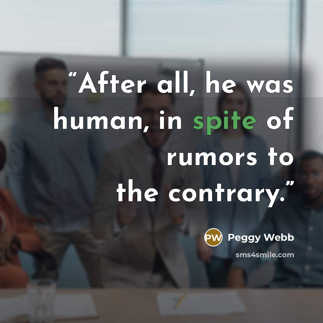 “After all, he was human, in spite of rumors to the contrary.” quote by Peggy Webb