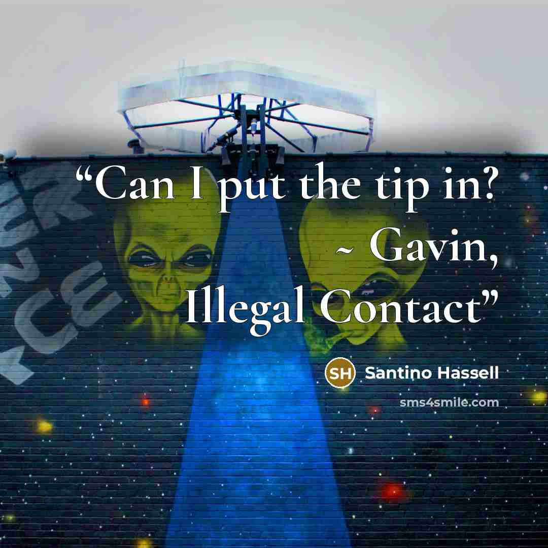 “Can I put the tip in? ~ Gavin, Illegal Contact” quote by Santino Hassell