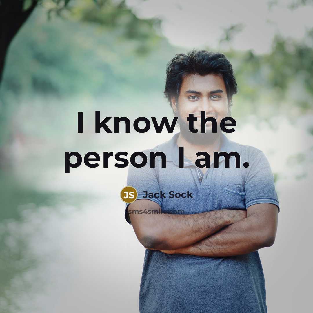 “I know the person I am.” quote by Jack Sock