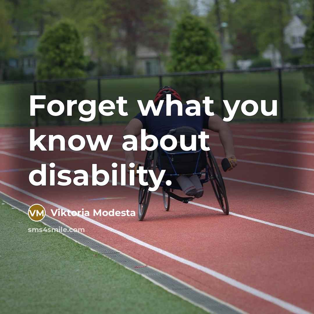 “Forget what you know about disability.” quote by Viktoria Modesta