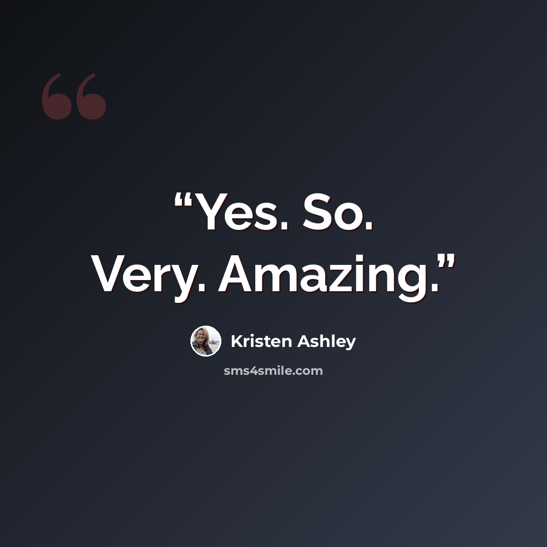 “Yes. So. Very. Amazing.” quote by Kristen Ashley
