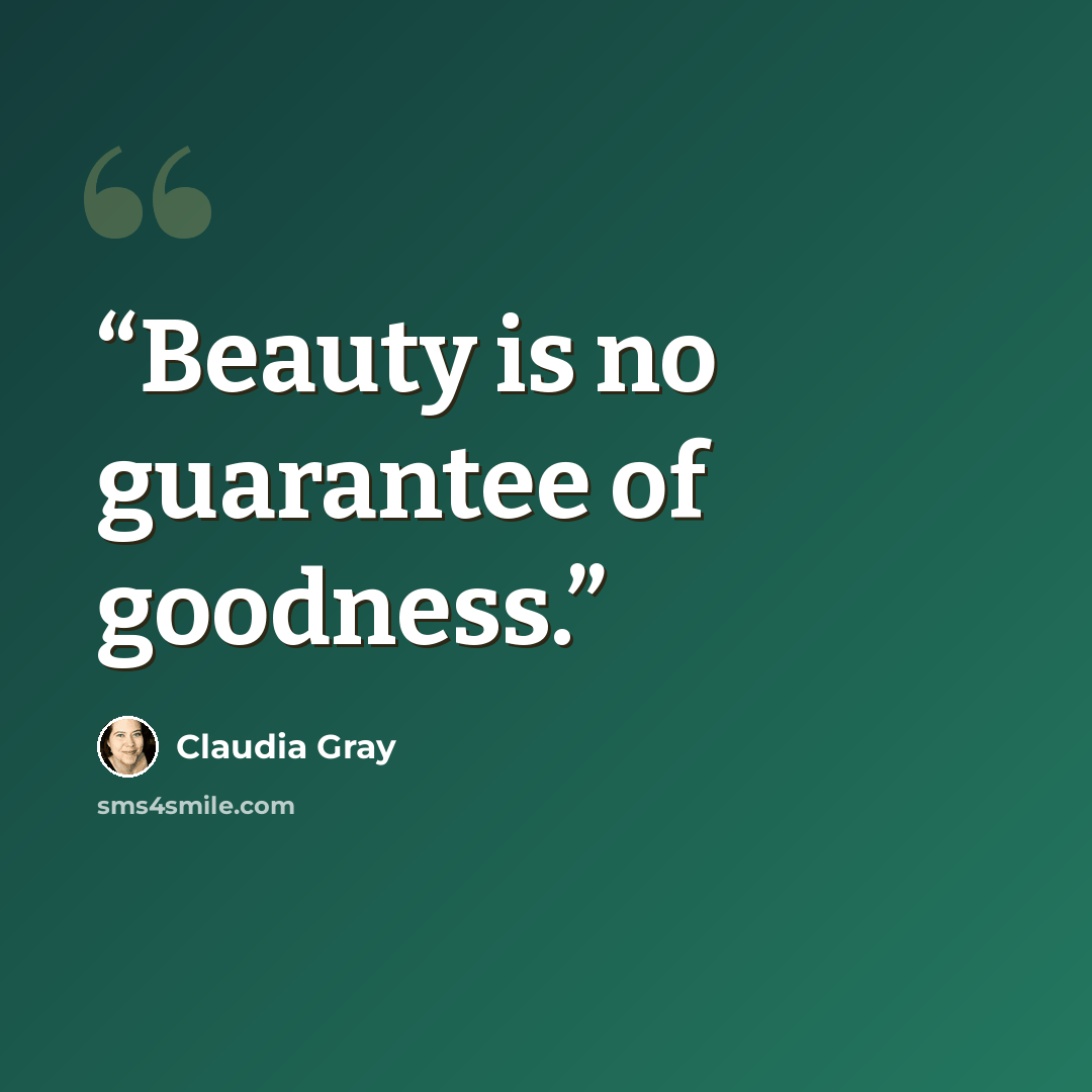 “Beauty is no guarantee of goodness.” quote by Claudia Gray