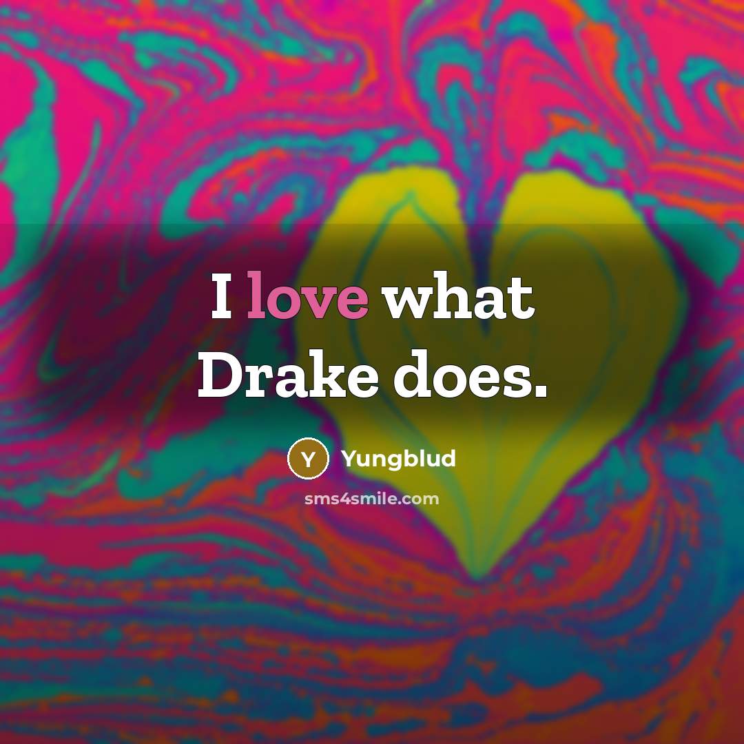 “I love what Drake does.” quote by Yungblud