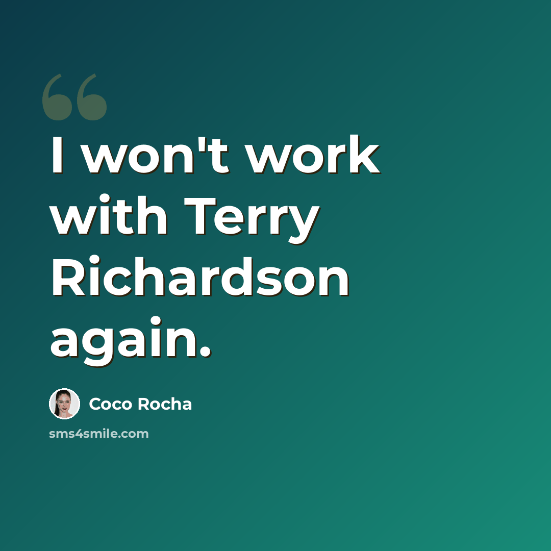“I won't work with Terry Richardson again.” quote by Coco Rocha