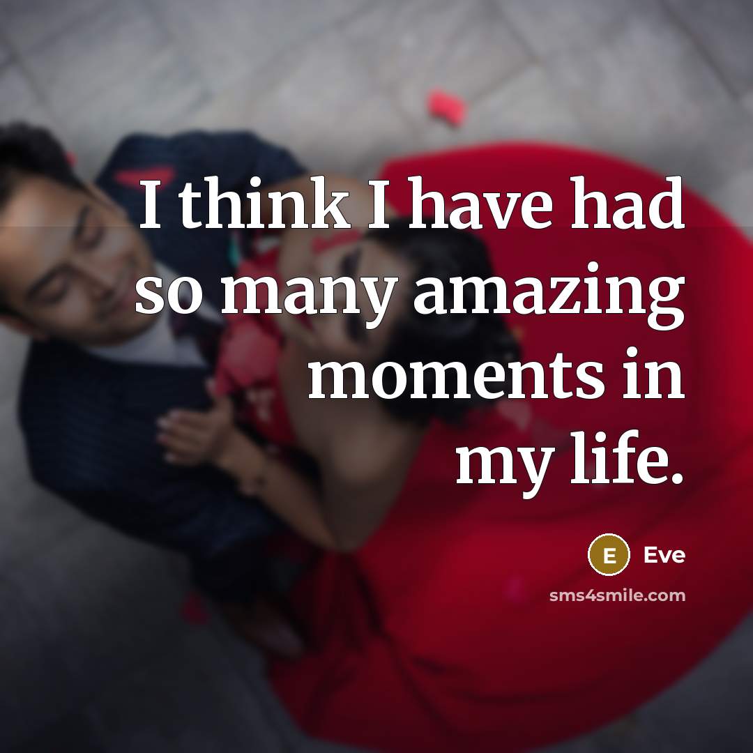 “I think I have had so many amazing moments in my life.” quote by Eve