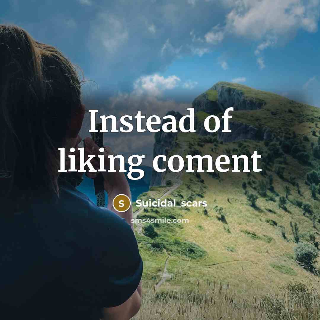 “Instead of liking coment” quote by Suicidal_scars