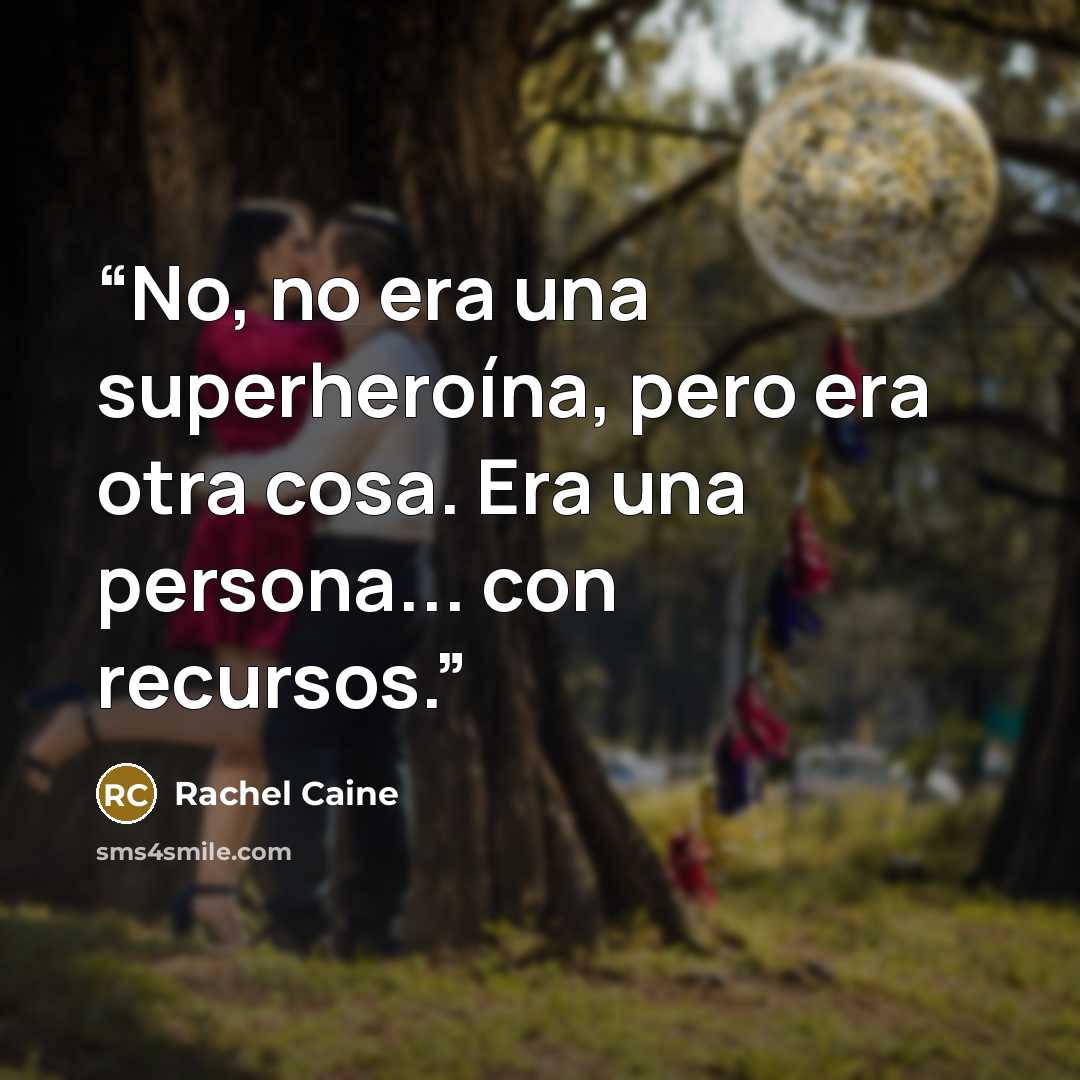 “No, no era una superheroína, pero era otra cosa. Era una persona... con recursos.” quote by Rachel Caine