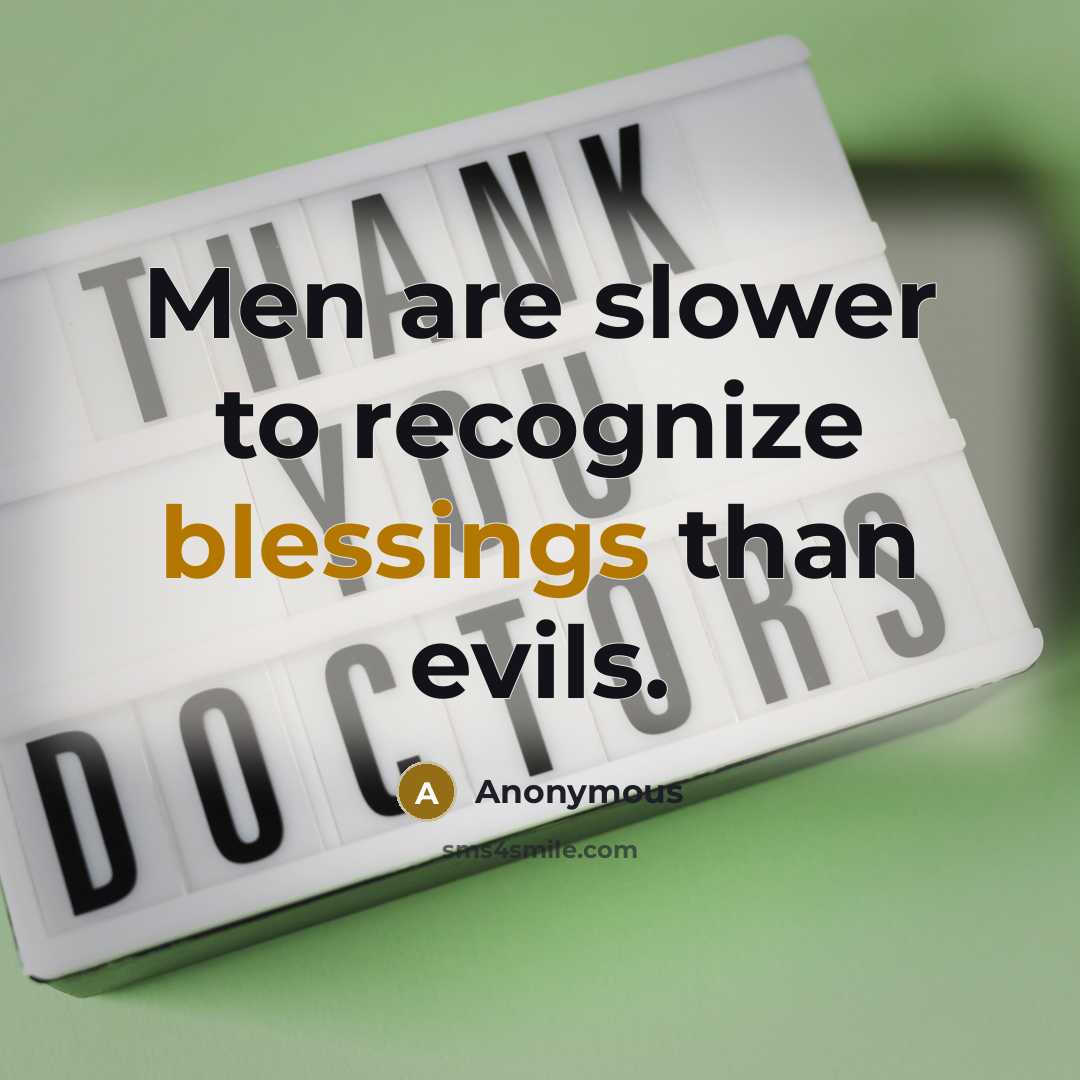“Men are slower to recognize blessings than evils.” quote by Anonymous