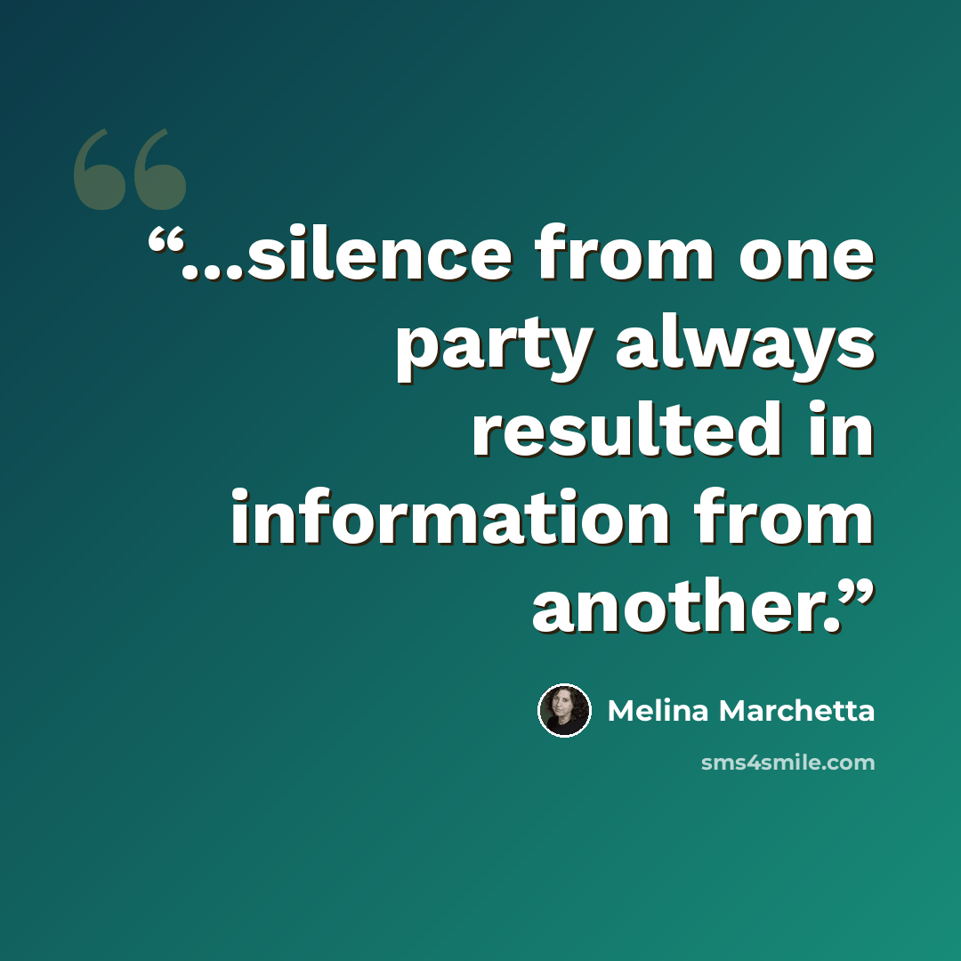 “...silence from one party always resulted in information from another.” quote by Melina Marchetta