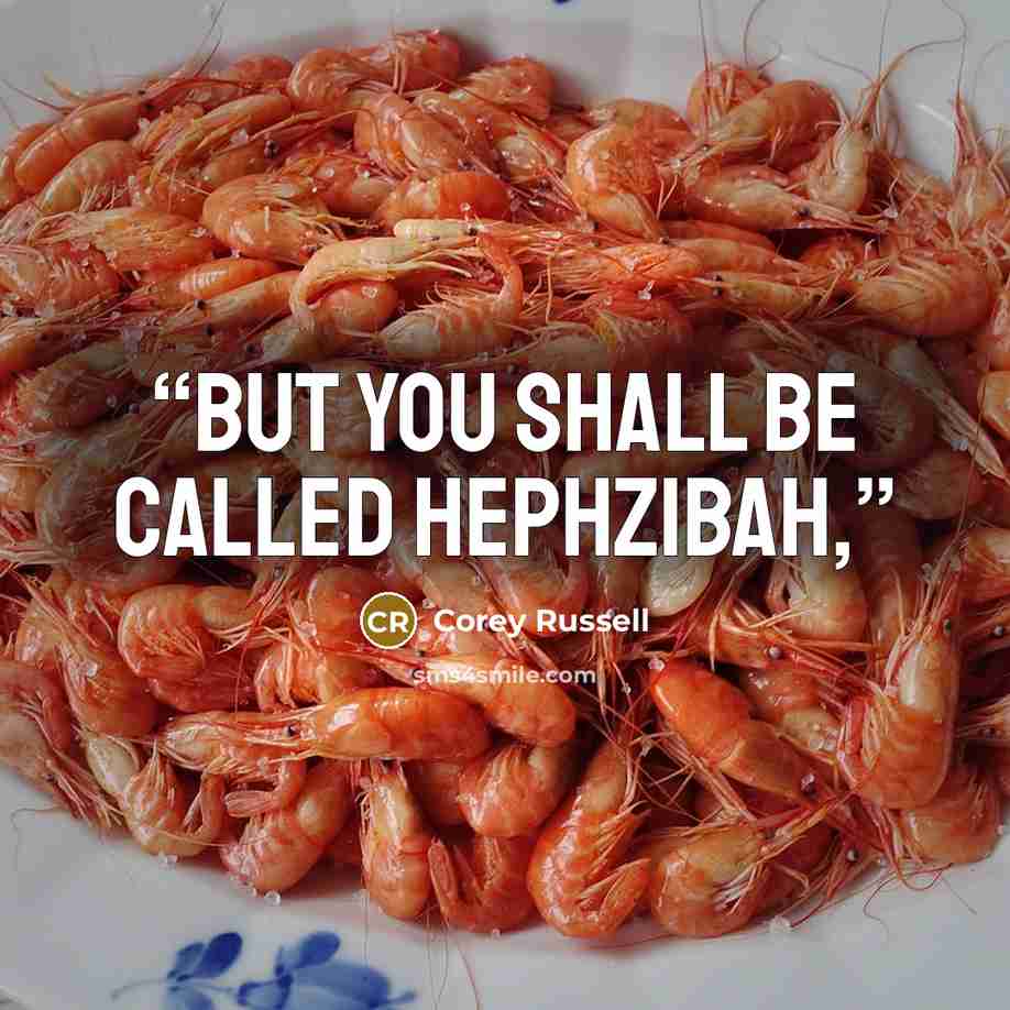 “But you shall be called Hephzibah,” quote by Corey Russell