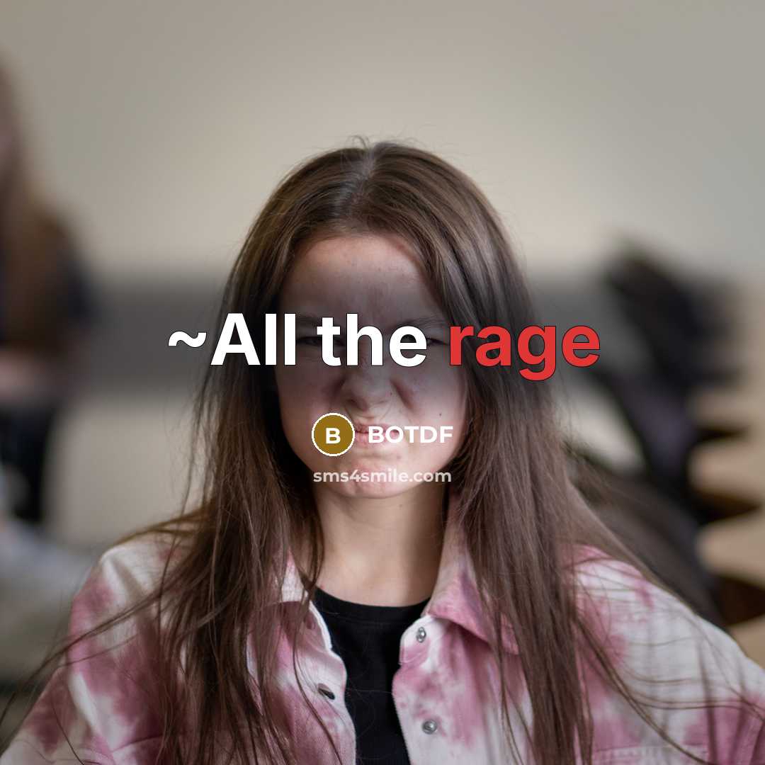 “~All the rage” quote by Botdf