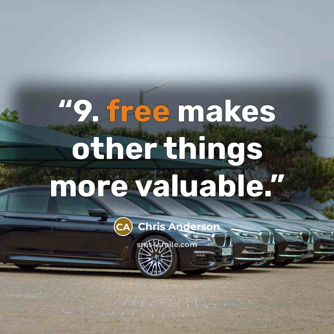 “9. free makes other things more valuable.” quote by Chris Anderson