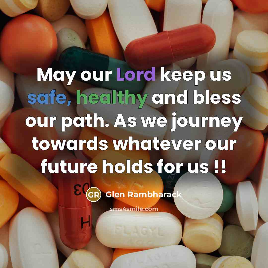 “May our Lord keep us safe, healthy and bless our path. As we journey towards whatever our future holds for us !!” quote by Glen Rambharack