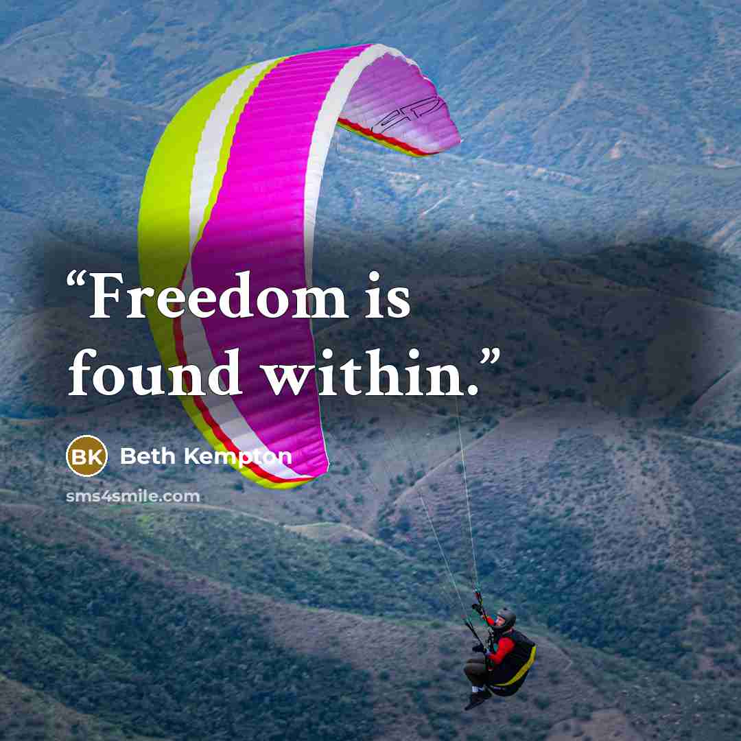 “Freedom is found within.” quote by Beth Kempton